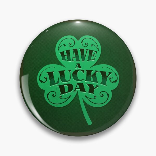 Item preview, Have a Lucky Day: Good Vibes, Good Fortune designed and sold by DaniStone22.