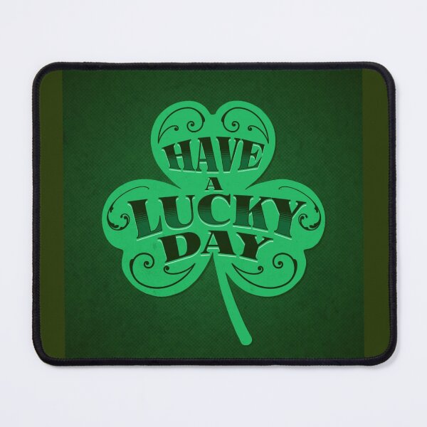 Item preview, Have a Lucky Day: Good Vibes, Good Fortune designed and sold by DaniStone22.