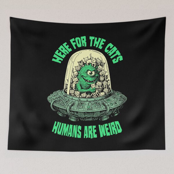 Item preview, Here For The Cats Humans Are Weird Funny Alien UFO Cat Lover designed and sold by GrandeDuc.