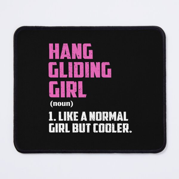Item preview, Hang Gliding Girl Like A Normal Girl But Cooler designed and sold by GabbyKash.