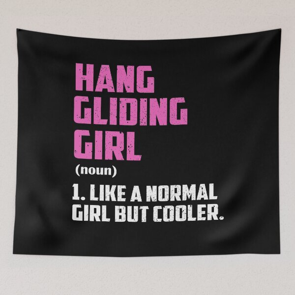 Item preview, Hang Gliding Girl Like A Normal Girl But Cooler designed and sold by GabbyKash.