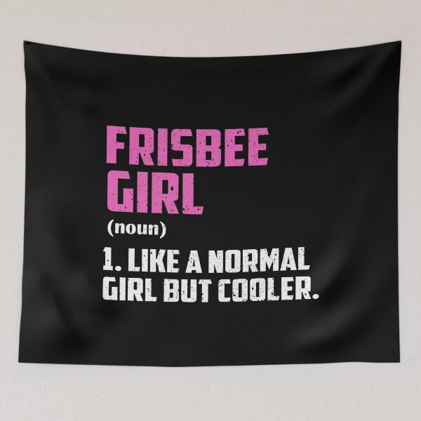Item preview, Frisbee Girl Like A Normal Girl But Cooler designed and sold by GabbyKash.