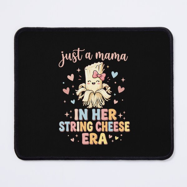 Item preview, Just A Mama In Her String Cheese Era | Funny Motherhood Mom Life Parent Present designed and sold by SofenArt.