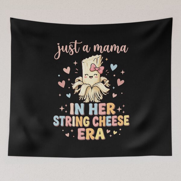 Item preview, Just A Mama In Her String Cheese Era | Funny Motherhood Mom Life Parent Present designed and sold by SofenArt.