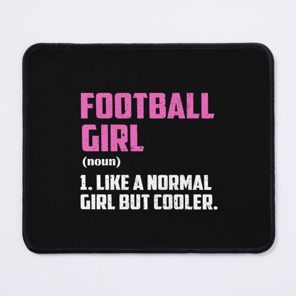 Item preview, Football Girl Like A Normal Girl But Cooler designed and sold by GabbyKash.