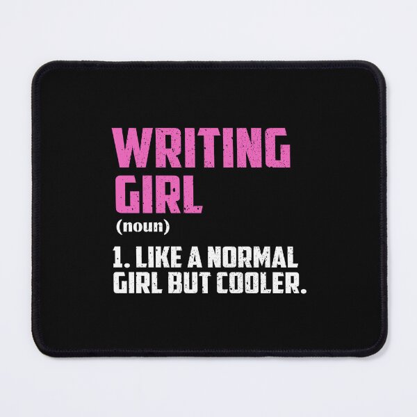 Item preview, Writing Girl Like A Normal Girl But Cooler designed and sold by GabbyKash.