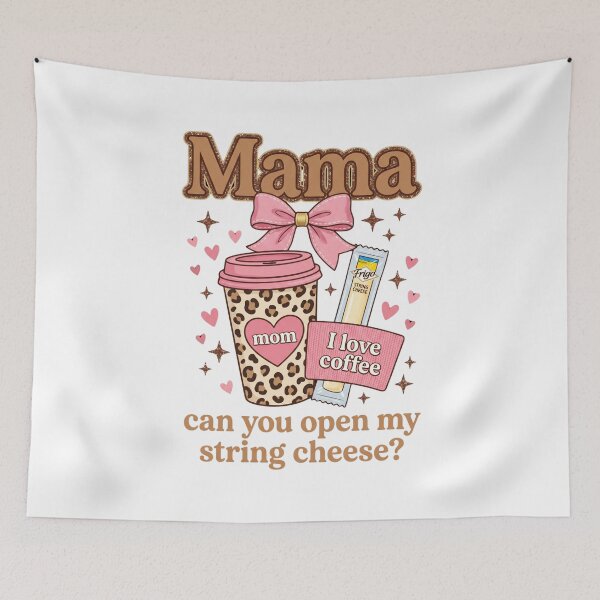 Item preview, Mama I Love Coffee Can You Open My String Cheese Mom Life Motherhood designed and sold by SofenArt.