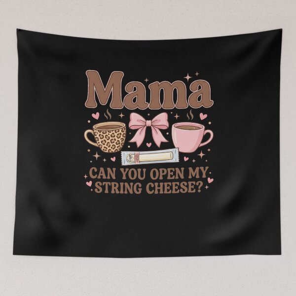 Item preview, Mama Can You Open My String Cheese Funny Mom Parenting Life designed and sold by SofenArt.