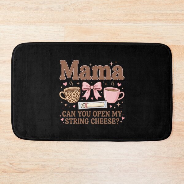 Item preview, Mama Can You Open My String Cheese Funny Mom Parenting Life designed and sold by SofenArt.