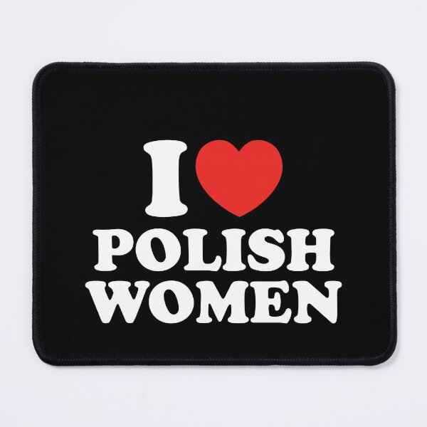 Item preview, I Love Polish Women designed and sold by shitpostee.