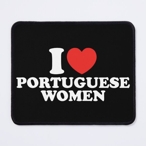 Item preview, I Love Portuguese Women designed and sold by shitpostee.