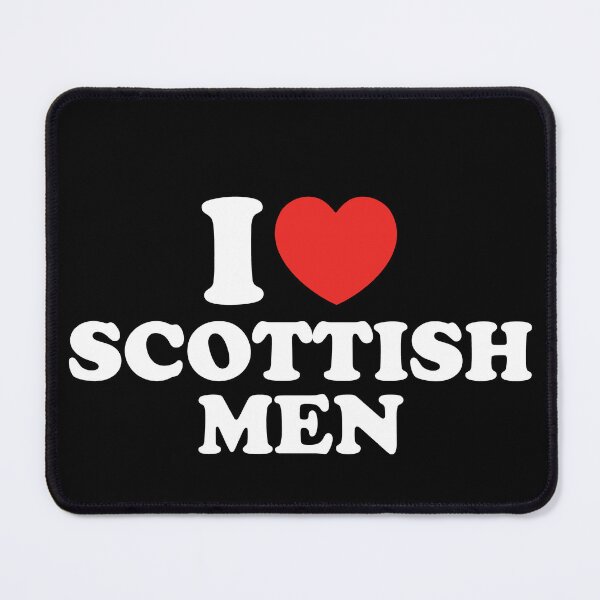Item preview, I Love Scottish Men designed and sold by shitpostee.