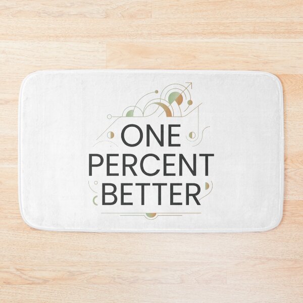 Item preview, One Percent Better Daily Motivation designed and sold by FlamaC.
