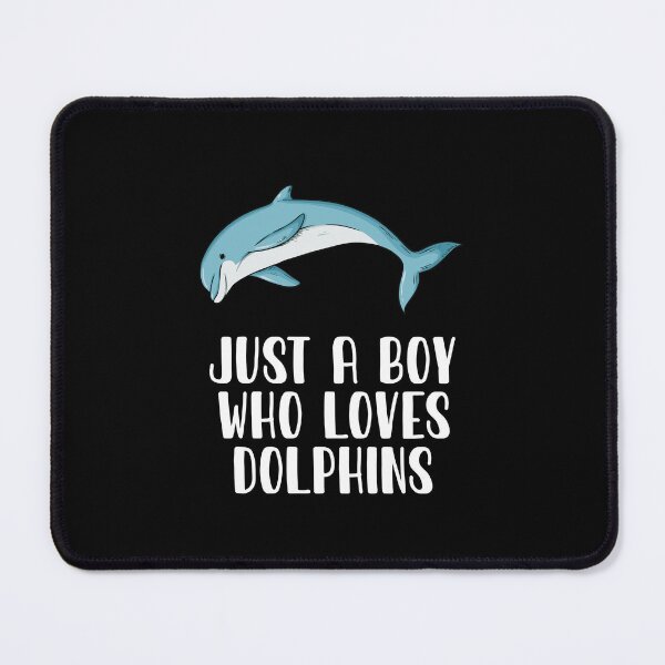 Item preview, Just A Boy Who Loves Dolphins designed and sold by CosmoKitsch.