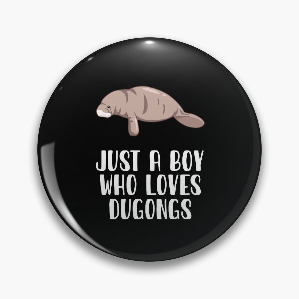 Item preview, Just A Boy Who Loves Dugongs designed and sold by CosmoKitsch.