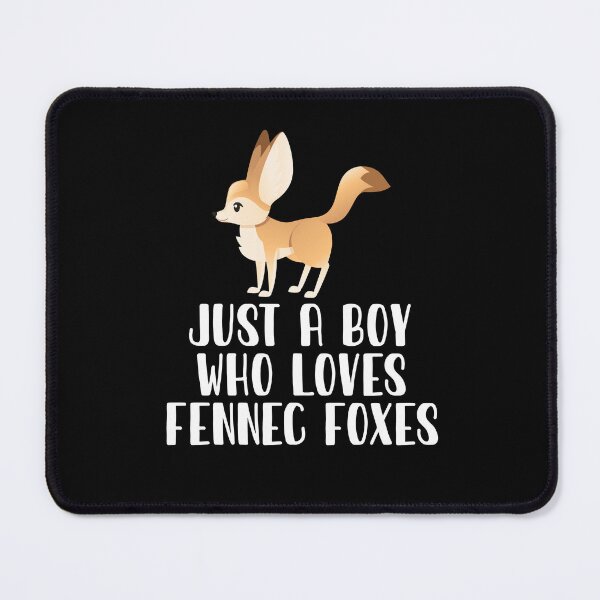 Item preview, Just A Boy Who Loves Fennec Foxes designed and sold by CosmoKitsch.