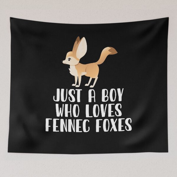 Item preview, Just A Boy Who Loves Fennec Foxes designed and sold by CosmoKitsch.