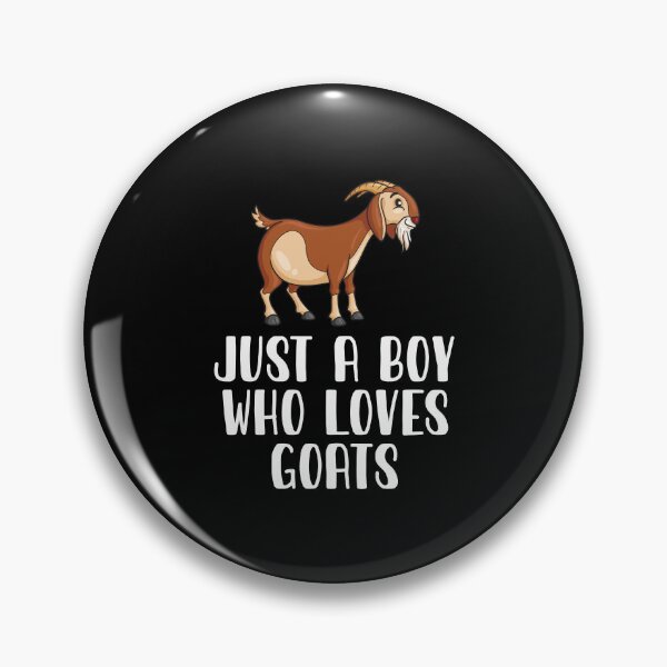 Item preview, Just A Boy Who Loves Goats  designed and sold by CosmoKitsch.