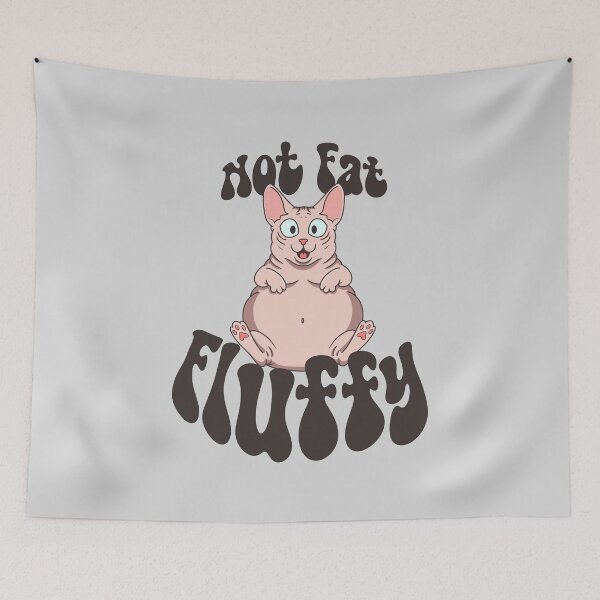 Item preview, Not Fat, Fluffy designed and sold by loobsart.
