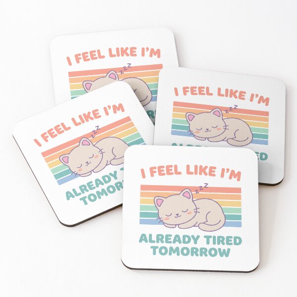 Item preview, Relatable Sleepy Cat I Feel Like I’m Already Tired Tomorrow designed and sold by VineVibe16Studio.