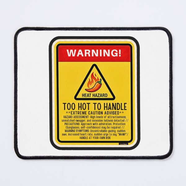 Item preview, Funny Warning Sign - Too Hot To Handle - Sassy Heat Hazard Sticker designed and sold by UmarSBazaaR.