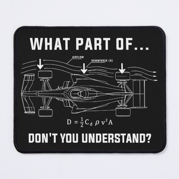 Item preview, What Part Of Downforce Don’t You Understand? Race Car Engineering Design designed and sold by David Speed Design.