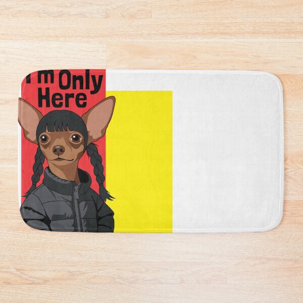 Item preview, Funny Chihuahua I'm Only Here For The Food designed and sold by AbsoluteHype.