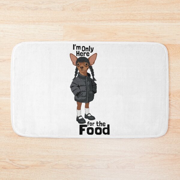 Item preview, Funny Chihuahua I'm Only Here For The Food designed and sold by AbsoluteHype.