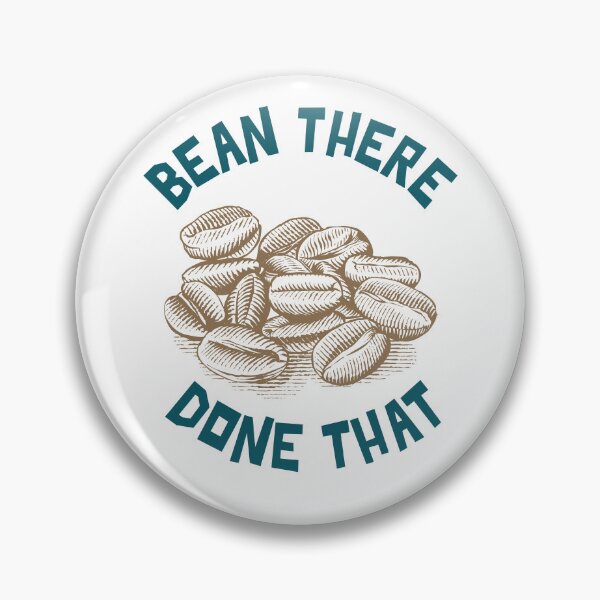 Item preview, Bean There, Done That, Coffee Beans designed and sold by HoppingCreation.