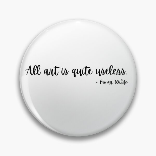 Item preview, All Art is Quite Useless designed and sold by wilde-likeoscar.