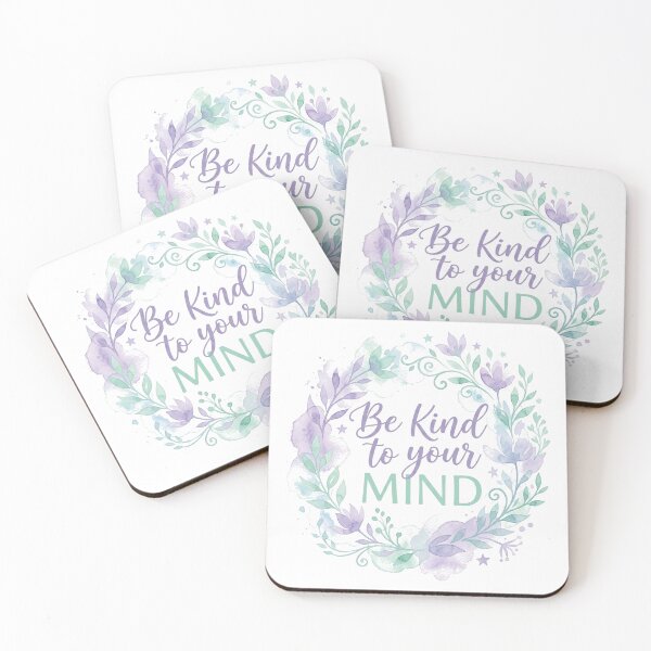 Item preview, Be Kind To Your Mind designed and sold by FlamaC.