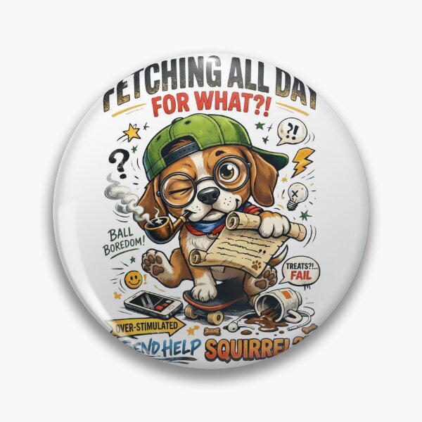 Item preview, Fetching All Day For What Funny Dog – Overstimulated Meme Dog Design designed and sold by ColorFlick.
