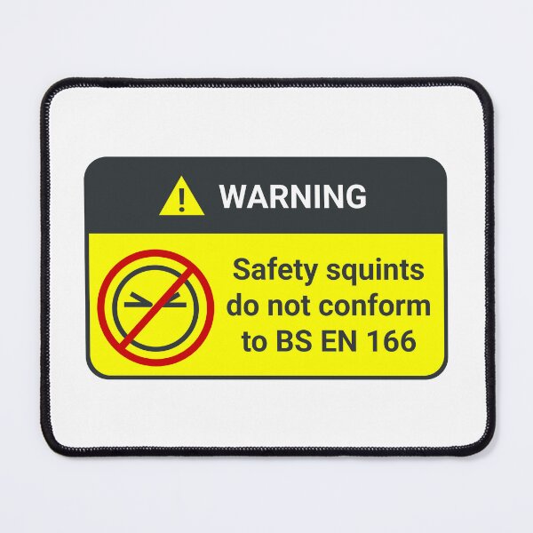 Item preview, Warning: safety squints do not conform to BS EN 166 designed and sold by IonianDesign.