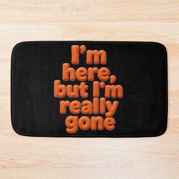 Item preview, I'm here but I'm really gone designed and sold by Stefrait-7.