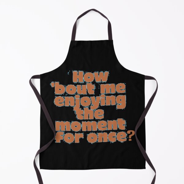 Item preview, how bout me enjoying the moment for once? designed and sold by Stefrait-7.