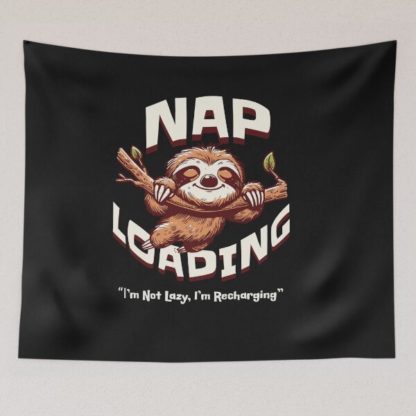 Item preview, Nap Loading Sloth I'm Not Lazy I'm Recharging designed and sold by Tsugraf Designs.
