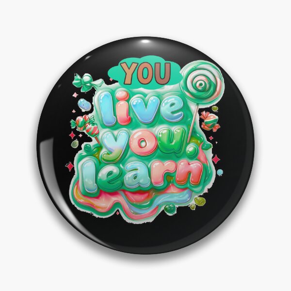 Item preview, You live you learn - playful designed and sold by Stefrait-7.