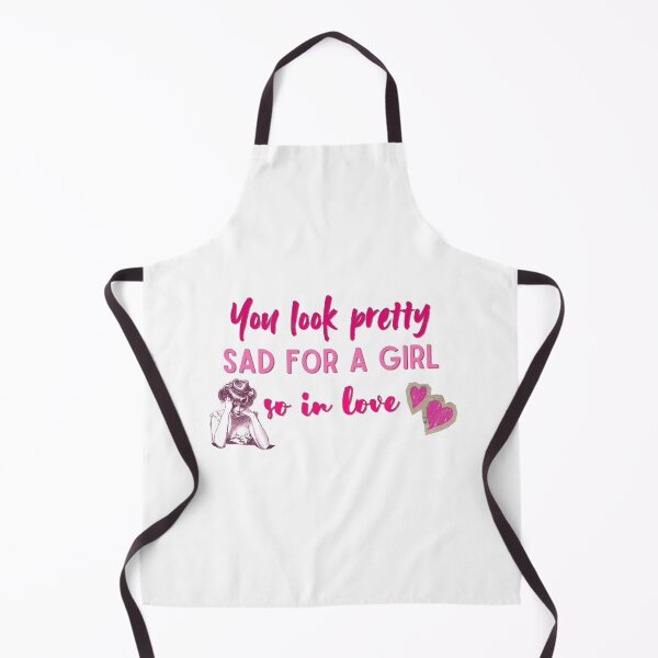 Item preview, You look pretty sad for a girl so in love designed and sold by Snoopyswift77 .