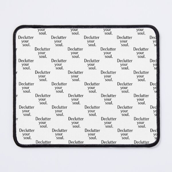 Item preview, Declutter your soul. designed and sold by  ViralVisionsCreating .