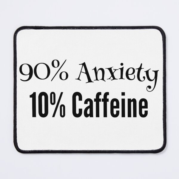 Item preview, Caffeine and Anxiety designed and sold by YBY1981.