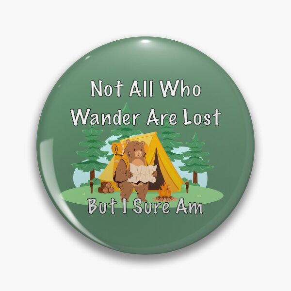Item preview, Funny “Not All Who Wander Are Lost“ Camping Bear designed and sold by Vileprint.