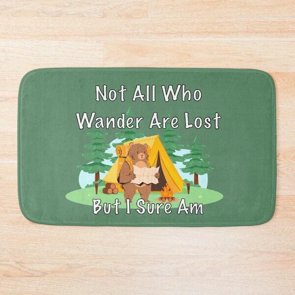 Item preview, Funny “Not All Who Wander Are Lost“ Camping Bear designed and sold by Vileprint.