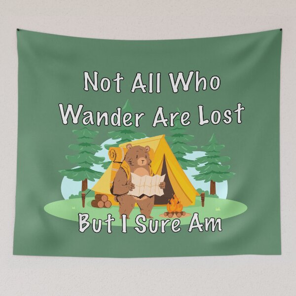 Item preview, Funny “Not All Who Wander Are Lost“ Camping Bear designed and sold by Vileprint.