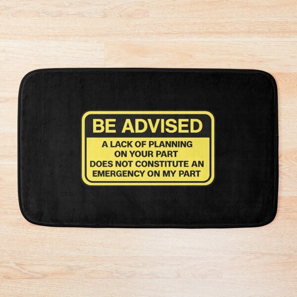 Item preview, A Lack Of Planning On Your Part Does Not Constitute An Emergency On My Part Workplace Humor Manager Gift designed and sold by adiencarteras.