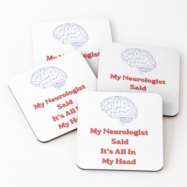 Item preview, My Neurologist said it's all in my brain. Neurologist designed and sold by NapoliApparel.