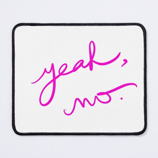 Item preview, yeah, no designed and sold by abeink.
