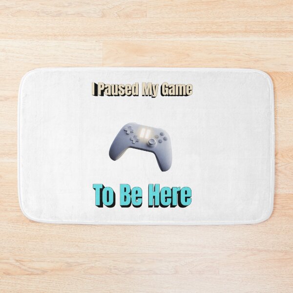 Item preview, I Paused My Game To Be Here Funny Gamer designed and sold by NapoliApparel.