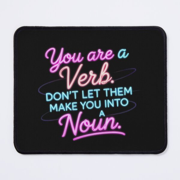 Item preview, You are a verb designed and sold by JackFreestone.