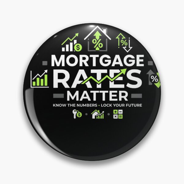 Item preview, Mortgage Rates Matter designed and sold by Limitless-Mind.