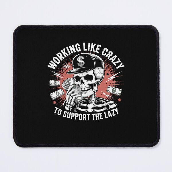 Item preview, Working Like Crazy To Support Lazy Skeleton Vintage designed and sold by Dressed For  Duty.